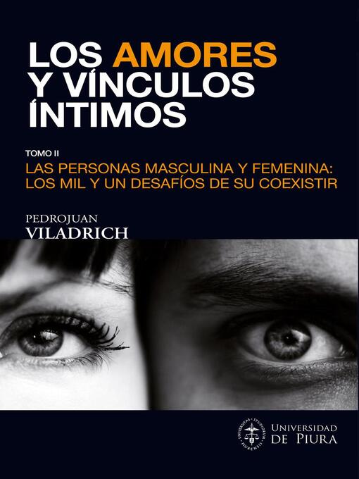 Title details for Los amores y vínculos íntimos Tomo II by PedroJuan Viladrich - Available